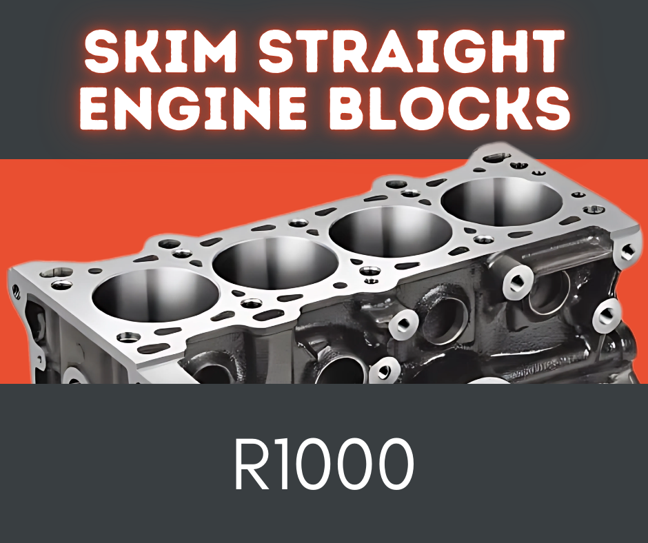 Engine block engineering: Skim only straight blocks priced at R1000.